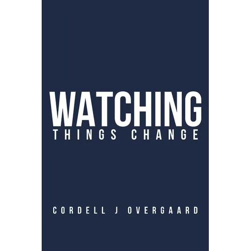 Watching Things Change