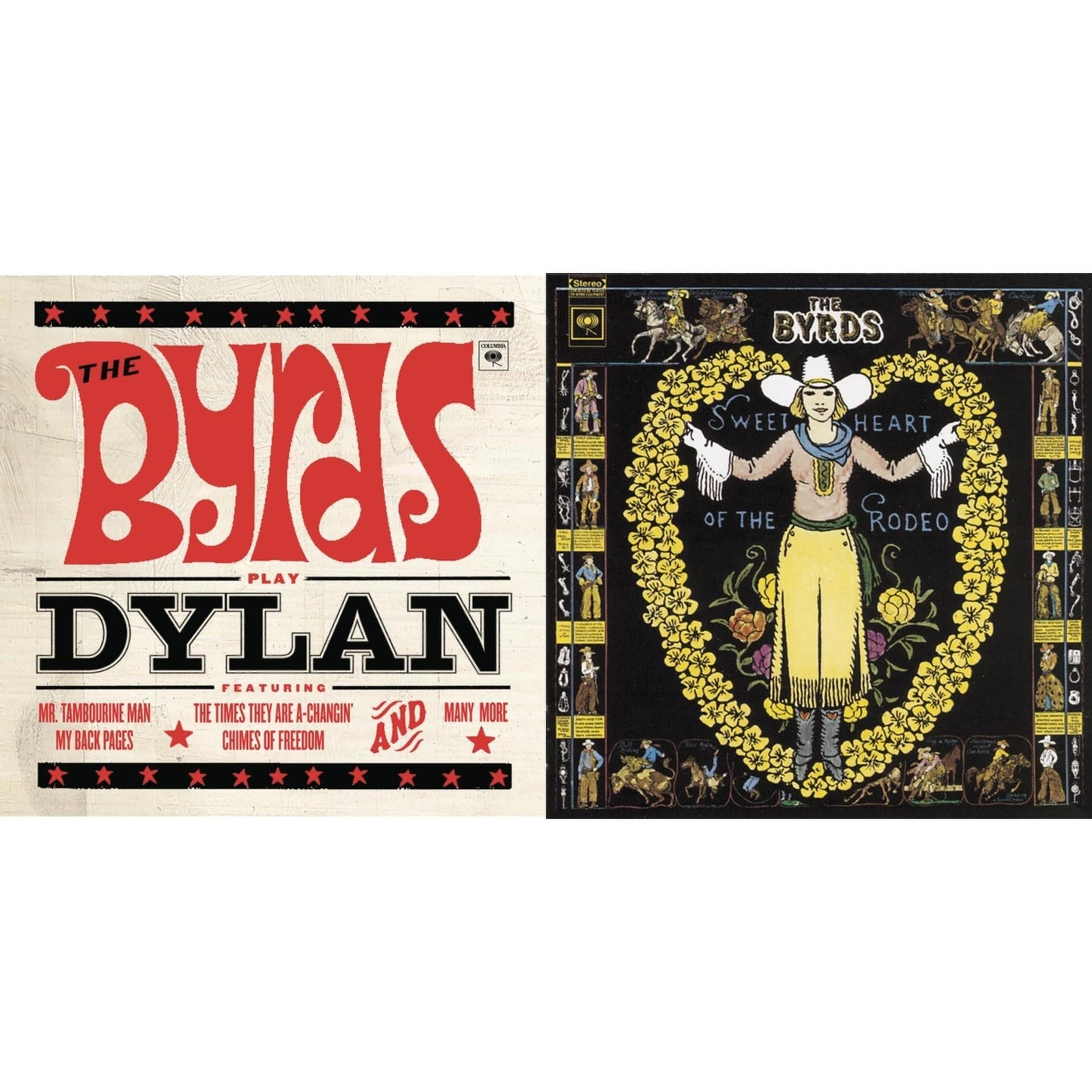 Byrds - Byrds Play Dylan & Sweetheart Of The Rodeo - CD Bundle