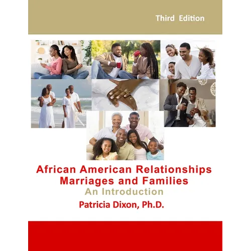 African American Relationships, Marriages, and Families-An Introduction: For Courses, Couples Therapy, and Self Help