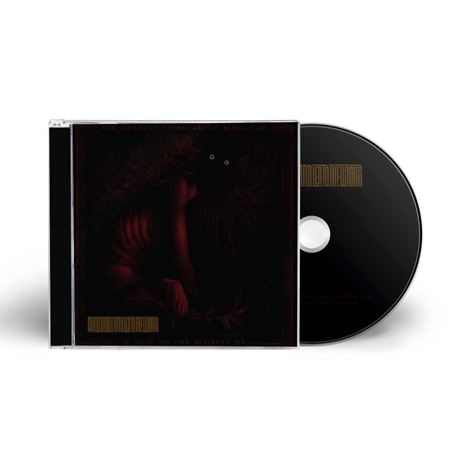 Blindfolded And Led To The Woods - The Hardest Thing About Being God Is That No One Believes Me Music CD