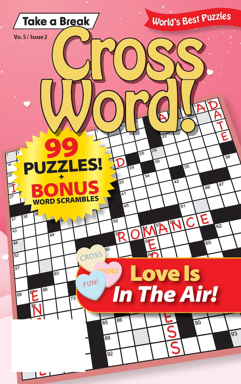 Cross Word - Love Is In The Air Vol. 5 Issue 2: 99+ Puzzles & Bonus Word Scrambles, Valentine's Day, Romance, Gift Idea, Unwind, Relax, Boost Brain Power, De-Stress, Self-Care, Unplug, All Ages & Fun!