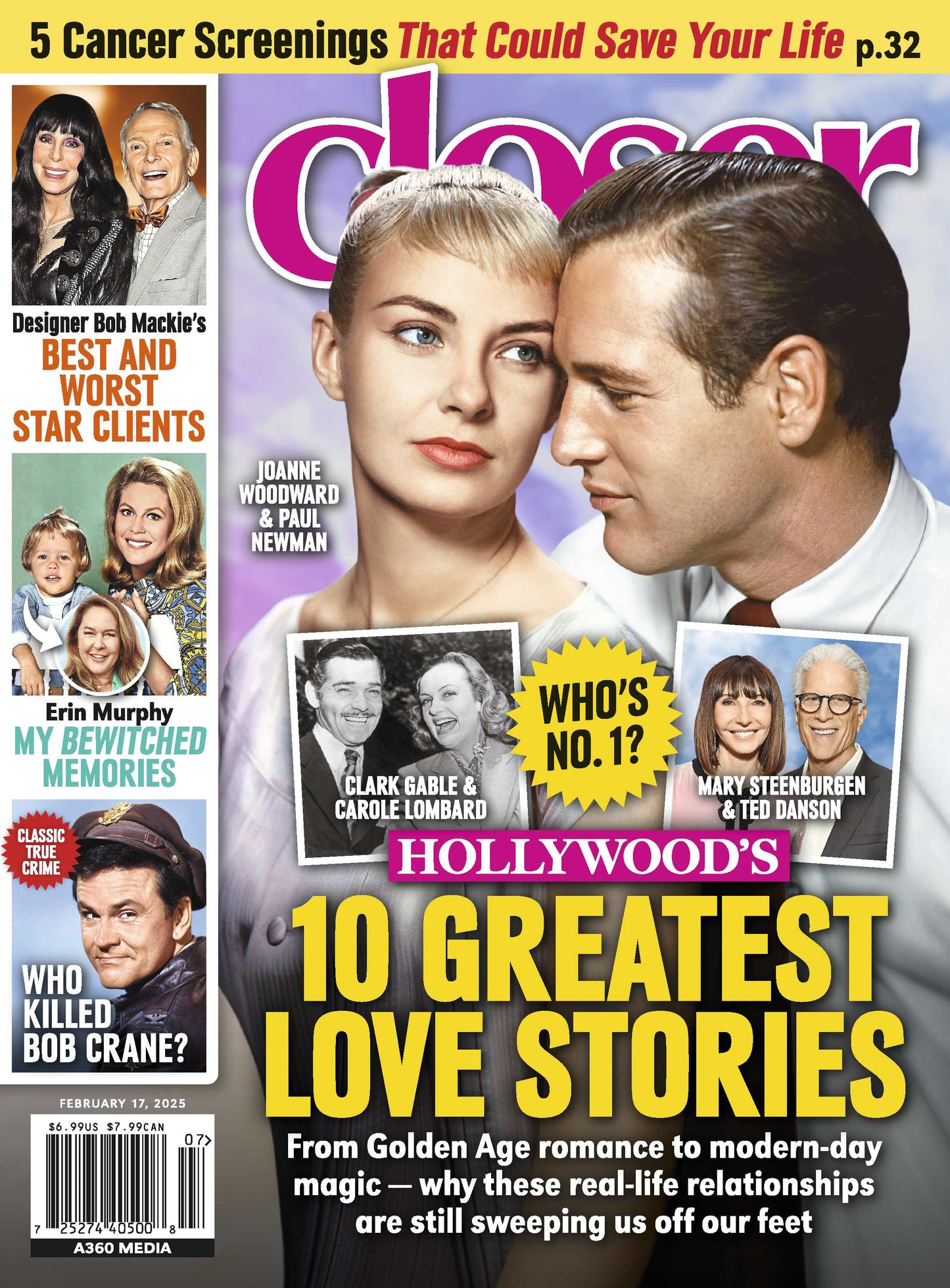 Closer - 02.17.25: Hollywood's Greatest Love Stories, 5 Cancer Screenings That Could Save Your Life, Best & Worst Star Clients, Who Killed Bob Crane, Erin Murphy's Bewitched Memories & More!