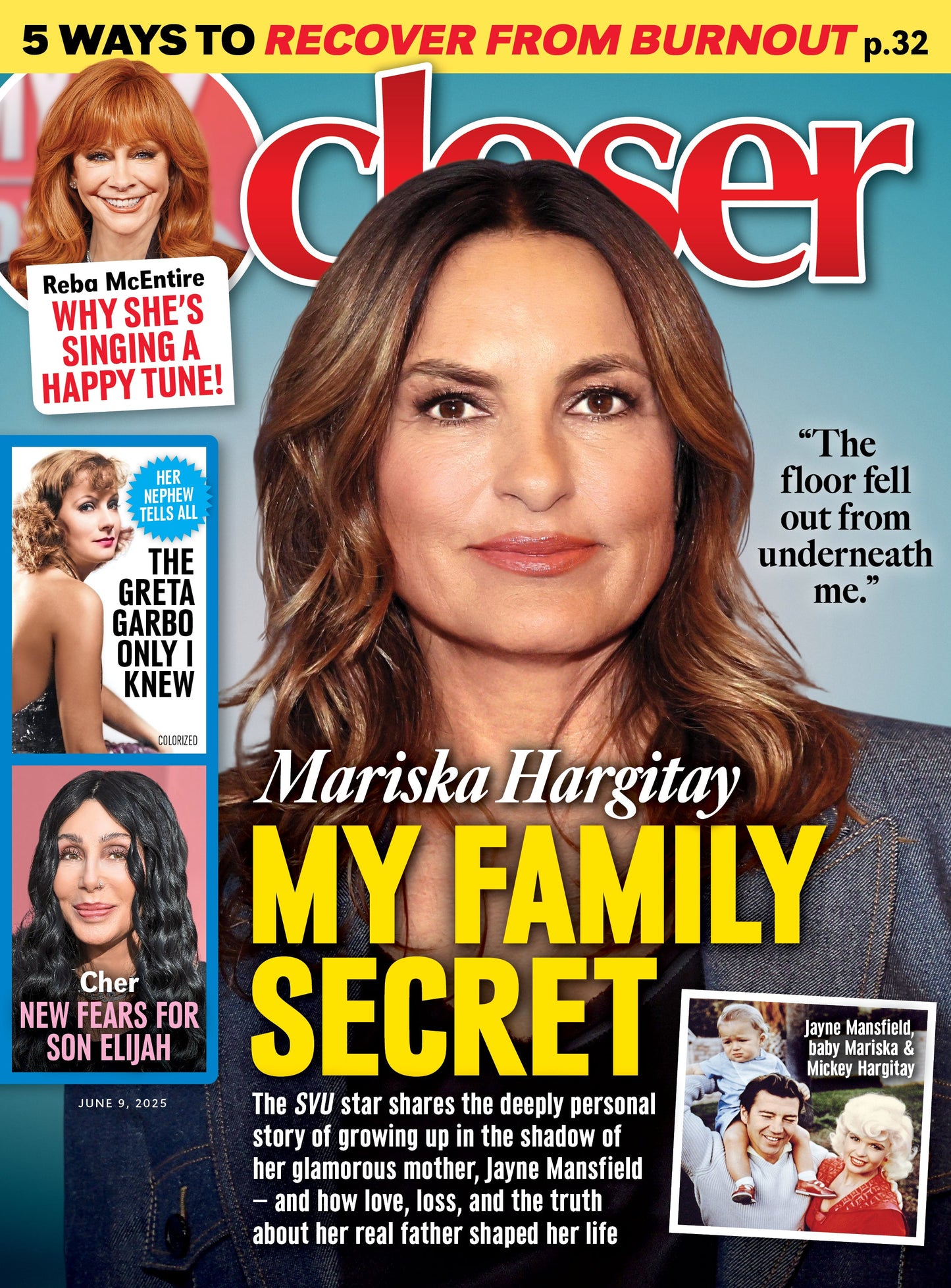 Closer - 06.09.25: Mariska Hargitay’s Family Secret, Reba McEntire’s Joyful New Chapter, Greta Garbo’s Nephew Tells All, Cher's Fears For Her Son Elijah, Burnout Recovery & More!
