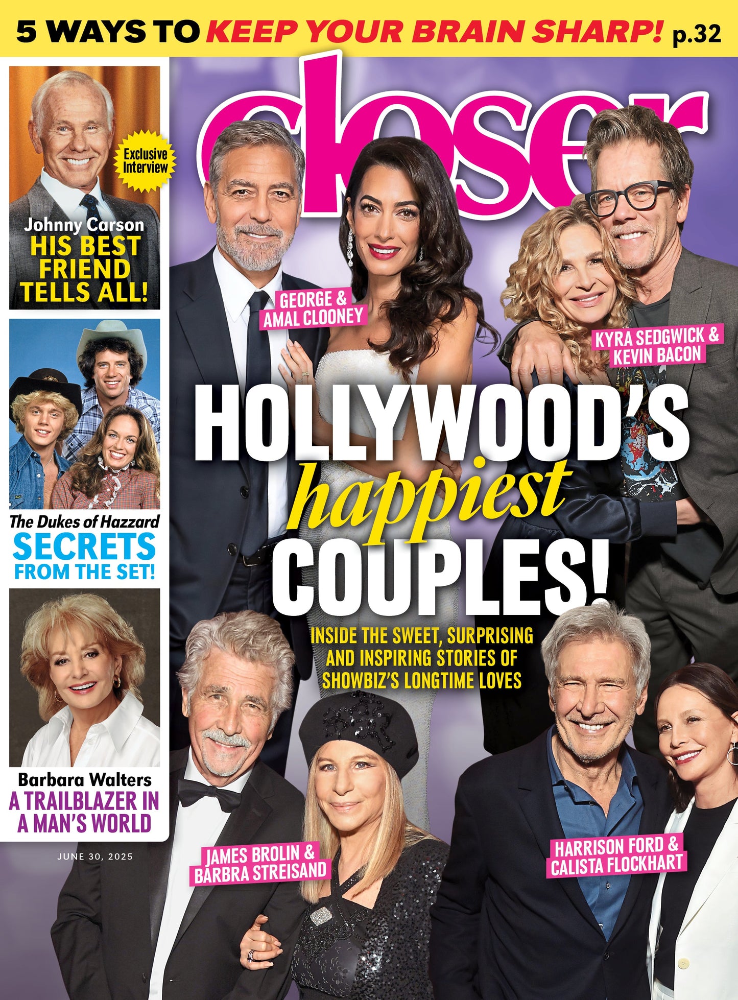 Closer - 06.30.25: Hollywood's Happiest Couples, George & Amal Clooney, James Brolin & Barbara Streisand, Kevin Bacon & Kyra Sedgwick, Barbara Walters’ Legacy, The Dukes Of Hazzard Secrets & More!