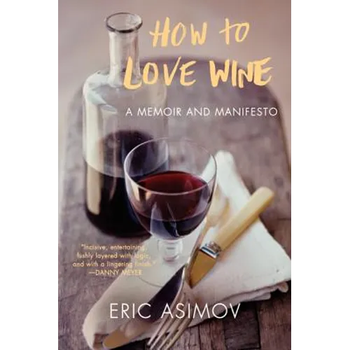 How to Love Wine