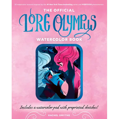 The Official Lore Olympus Watercolor Book: 20 Simple Watercolor Lessons Inspired by the #1 New York Times Bestselling Series and Webtoon Phenomenon --