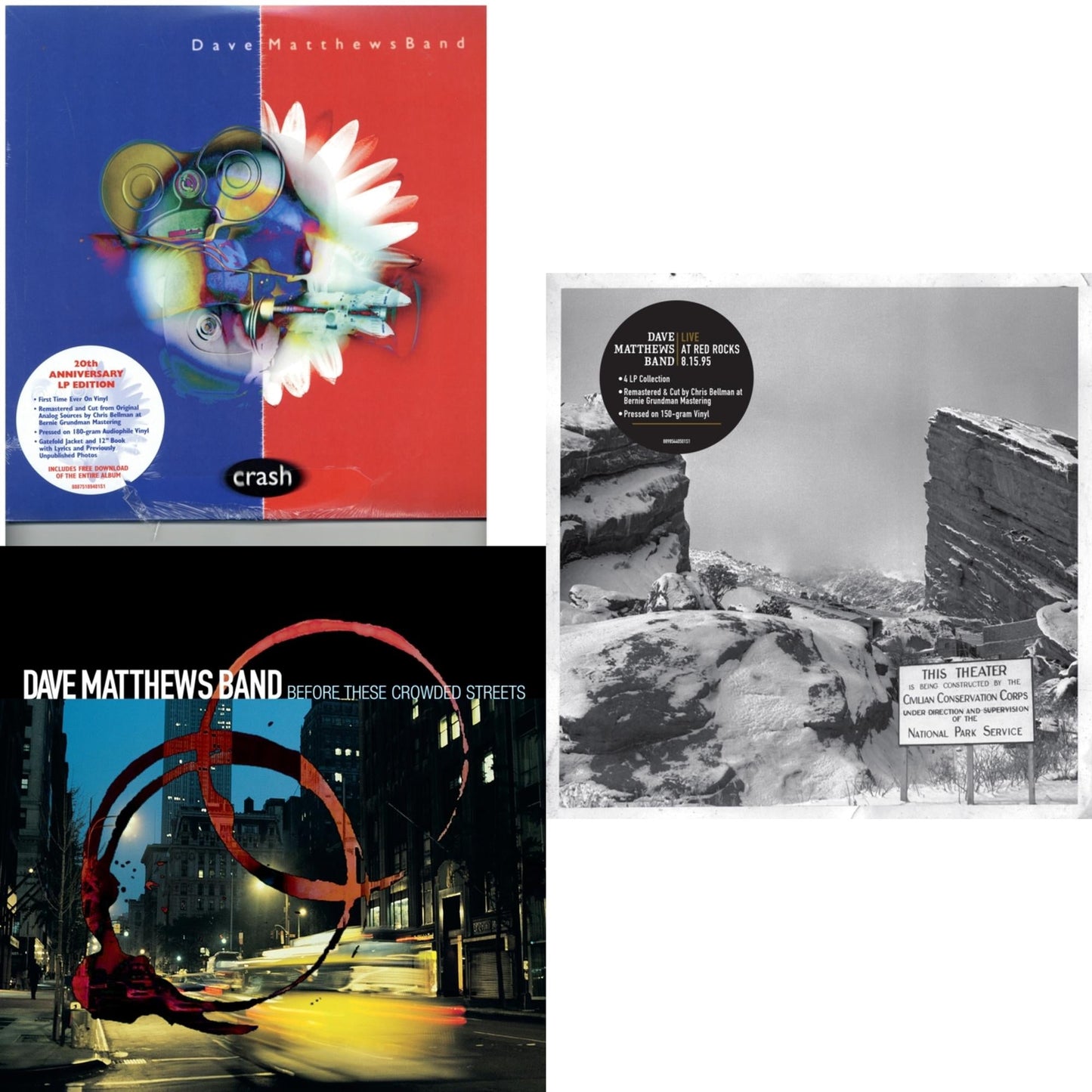 Dave Matthews Band - Before These Crowded Streets (2LP) & Crash Anniversary Edition (2LP/180G/Dl Card/Deluxe LP/Gatefold) & Live At Red Rocks 8.15.95 (4LP/150G/Box)