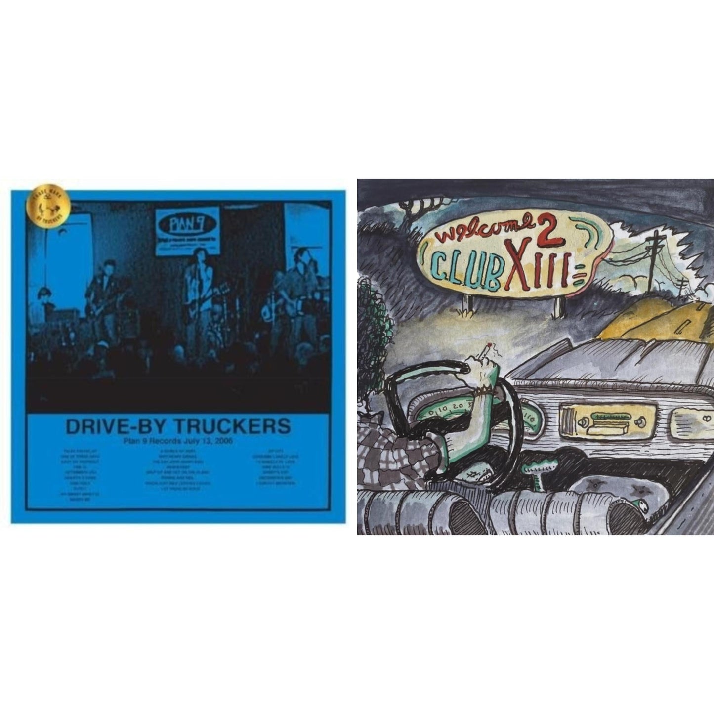 Drive-By Truckers - Plan 9 Records July 13, 2006 (3LP) & Welcome 2 Club Xiii