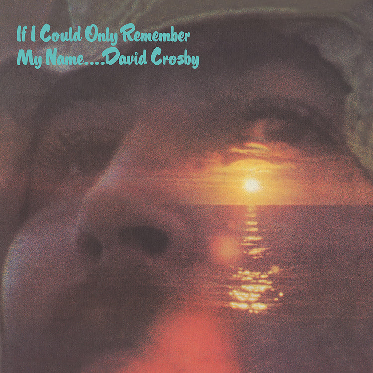 If I Could Only Remember My Name (50th Anniversary Edition) Vinyl Record