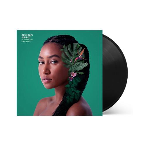 Dominique Fils-Aime - Our Roots Run Deep Vinyl Record