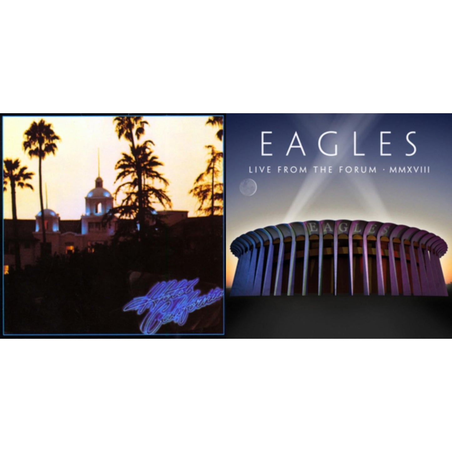Eagles - Hotel California & Live From The Forum Mmxviii (4LP/180G)