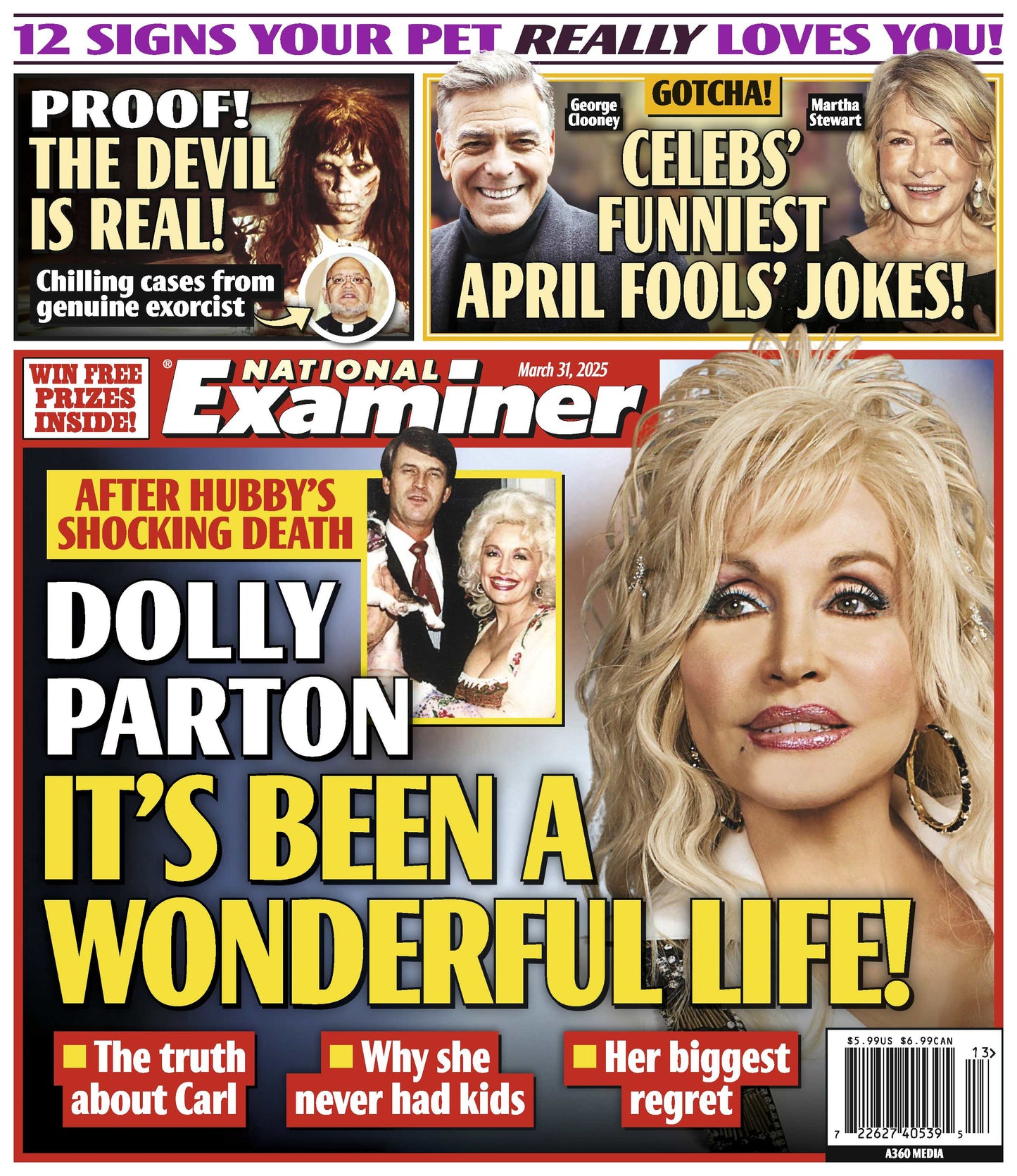National Examiner - 03.31.25: Dolly Parton’s Wonderful Life, 12 Signs Your Pet Loves You, Proof The Devil Is Real, Martha Stewart, George Clooney & Celebs’ Funniest April Fools Jokes & More!