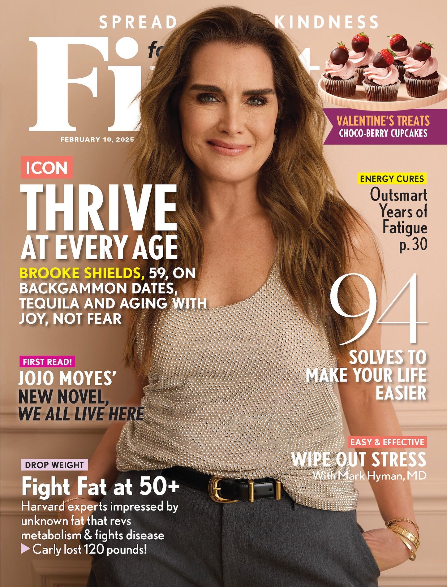 First for Women - 02.10.25: Icon Brooke Shields, Thrive At Every Age, Aging With Joy & Not Fear, Make Your Life Easier, Spread Kindness, Remove Stress, Fight Fat, JoJo Moyes' New Novel & More!