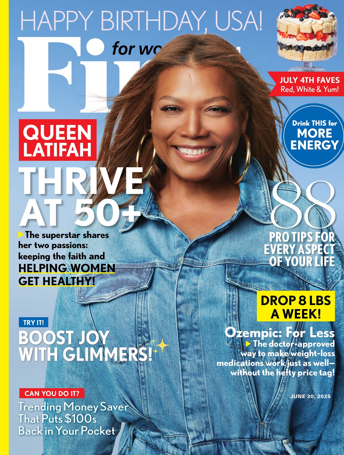 First for Women - 06.30.25: Queen Latifah’s Secrets To Thriving At 50+, Lose 8 Lbs/Week, 88 Pro Tips For Joy, Energy & Wellness, Summer Savings, July 4th Must-Haves & More!