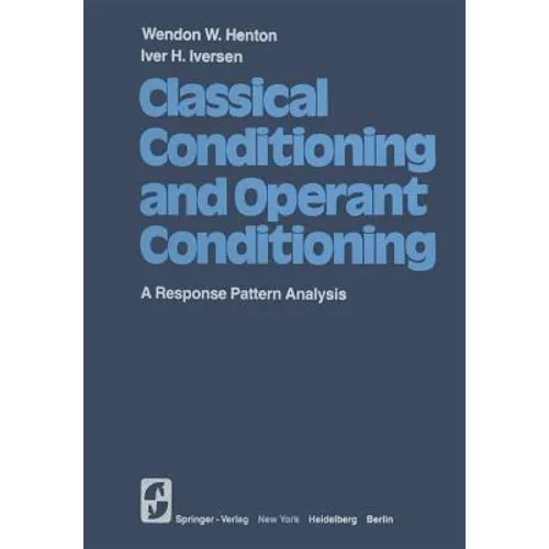 Classical Conditioning and Operant Conditioning: A Response Pattern Analysis