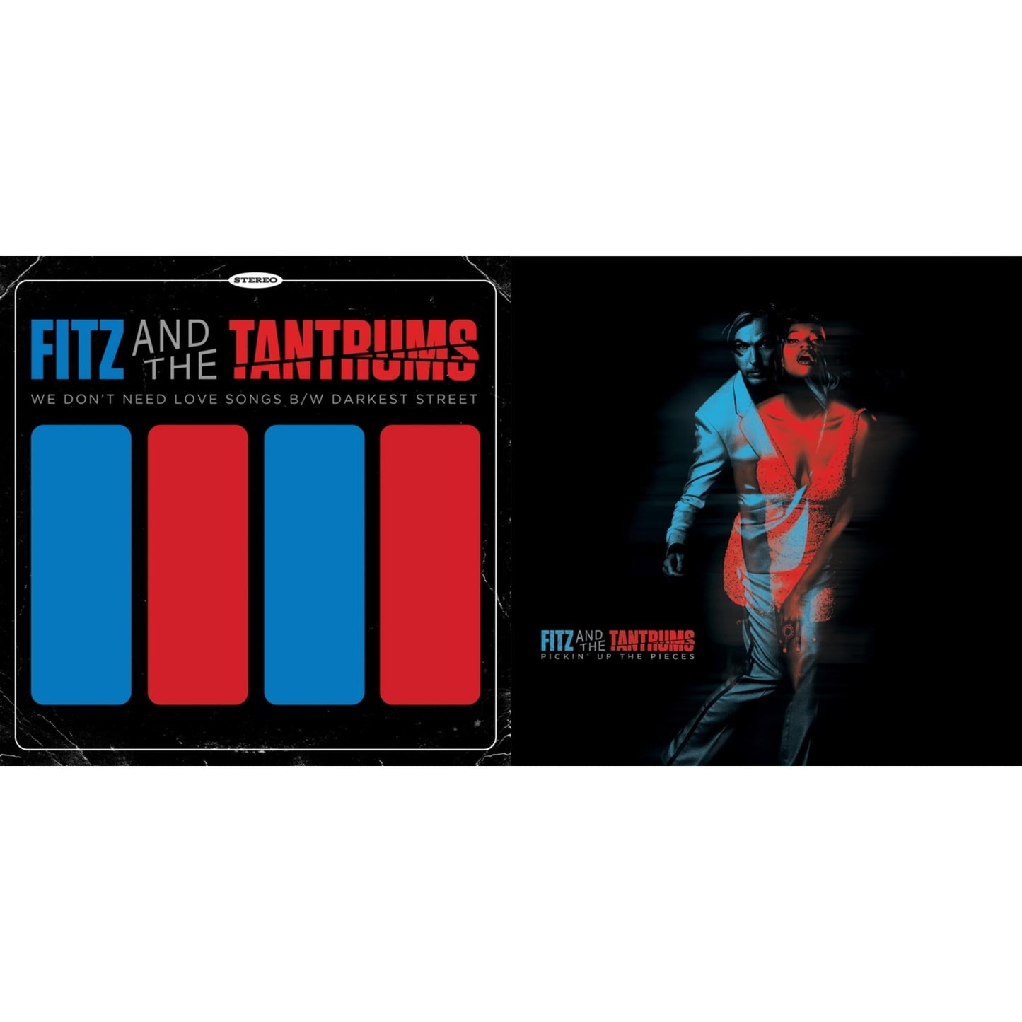 Fitz & The Tantrums - Pickin' Up The Pieces (Blue & Red Split LP Vinyl) (I) & We Don't Need Love Songs B/W Darkest Street