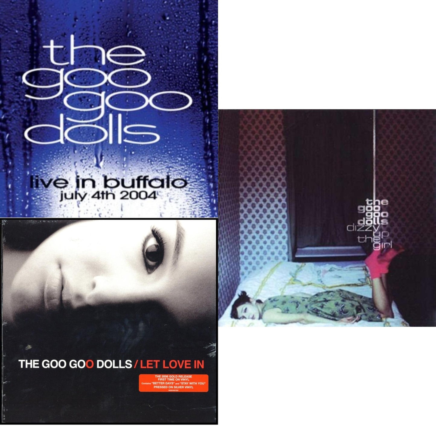 Goo Goo Dolls - Live In Buffalo July 4Th, 2004 (2LP) & Let Love In & Dizzy Up The Girl