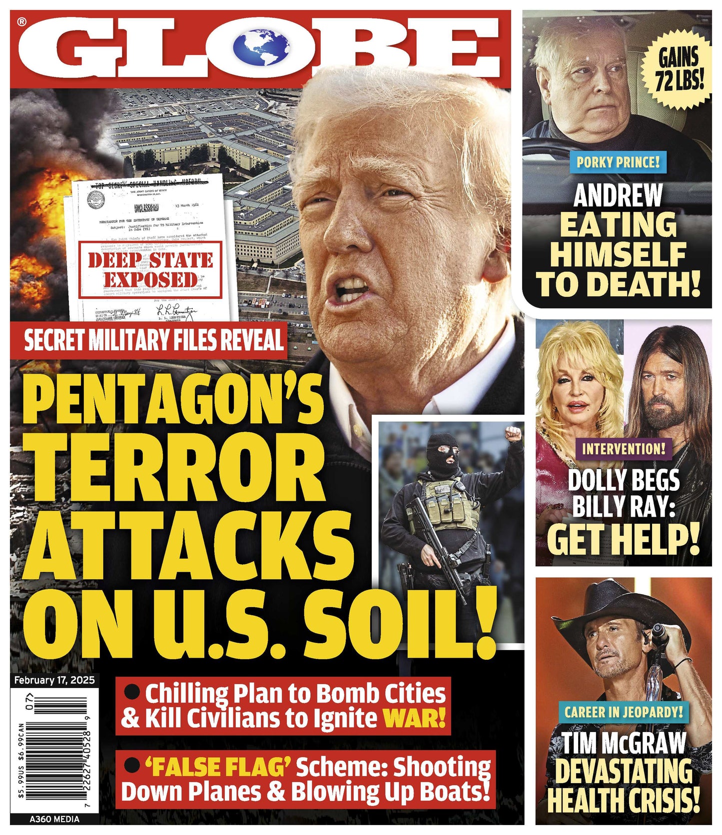Globe - 02.17.25: Secret Military Files Reveal Pentagon's Terror Attacks On US Soil, Prince Andrew's Weight Gain, Dolly Parton Begs Billy Ray Cyrus To Get Help, Tim McGraw's Health Crisis & More!