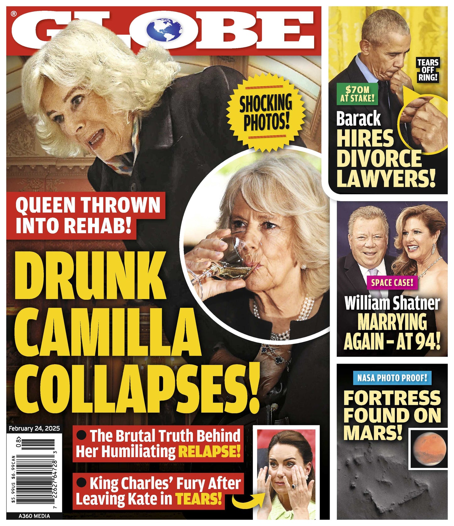 Globe - 02.24.25: Shocking Photos, Queen Thrown Into Rehab, Drunk Camilla Collapses, Barack Obama Hires Divorce Lawyers, William Shatner Marrying Again At 94, Fortress Found On Mars & More!