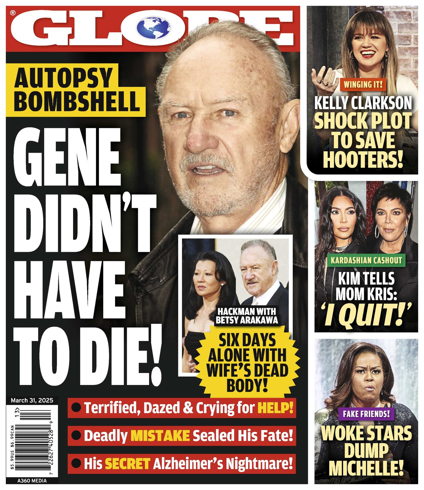 Globe - 03.31.25: Gene Hackman’s Death & Autopsy, Kelly Clarkson's Plot To Save Hooters, Kim Kardashian Tells Kris Jenner She Quits, Woke Stars Dump Michelle Obama & More!
