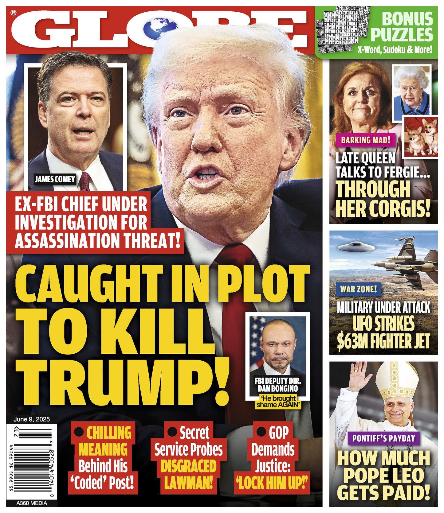 Globe - 06.09.25: James Comey Under Investigation For Assassination Threat Against Trump, Pope Leo's Finances, Queen Talks Through Her Corgis, Military Under Attack, UFO Encounters & More!