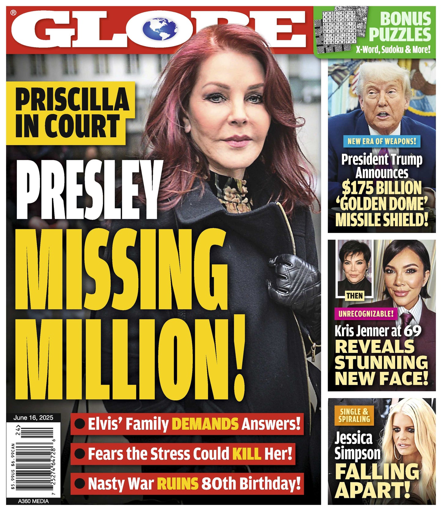 Globe - 06.16.25: Priscilla Presley’s Missing Million, President Trump's $175B Golden Dome Missile Shield, Kris Jenner’s Stunning Transformation, Jessica Simpson Opens Up About Her Struggles & More!
