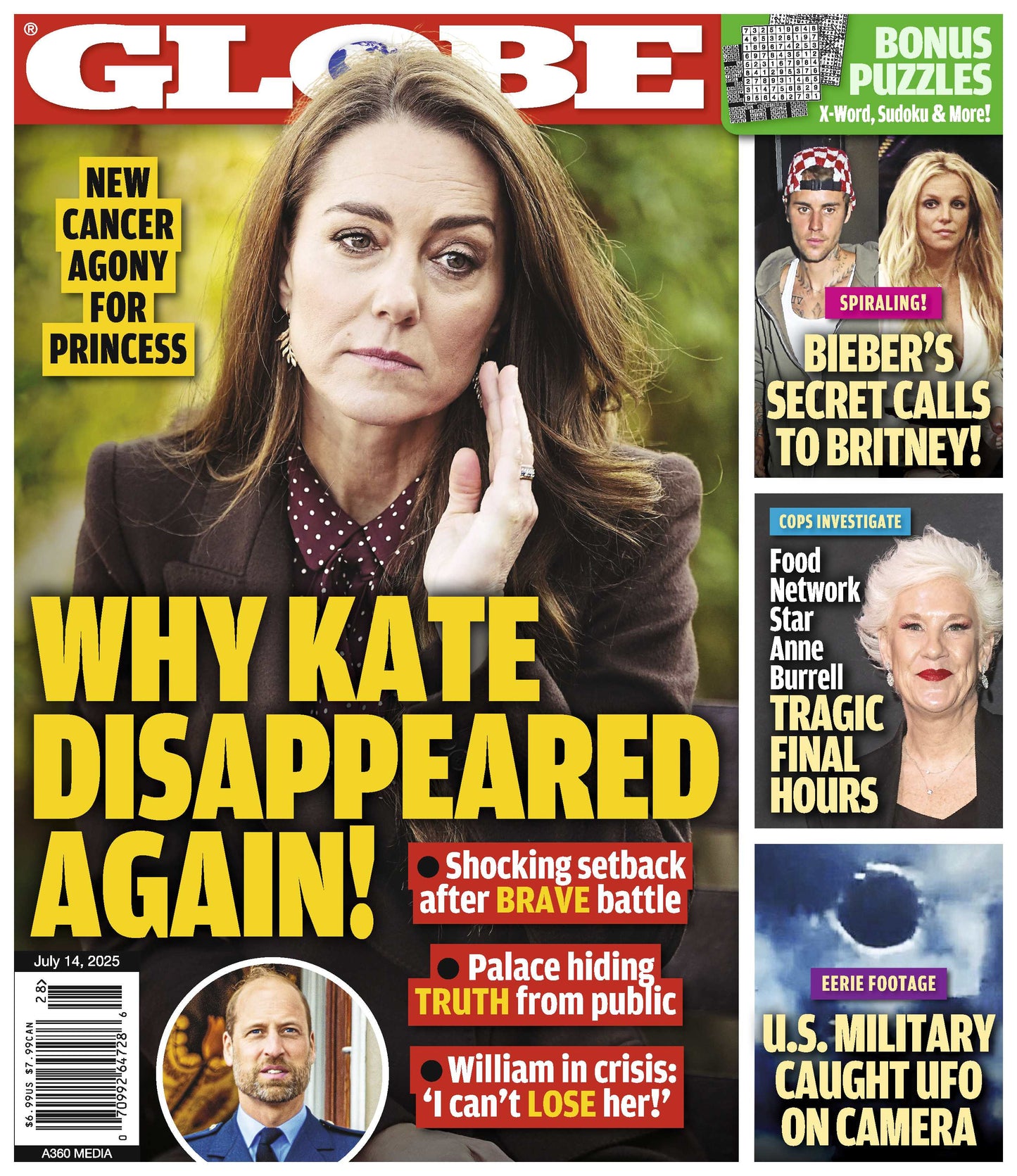 Globe - 07.14.25: Princess Kate’s Health Crisis, Justin Bieber & Britney Spears' Secret Calls, Food Network Star Anne Burrell's Tragic Final Hours, US Military Caught UFO On Camera & More!