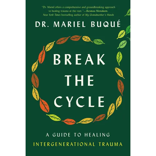 Break the Cycle: A Guide to Healing Intergenerational Trauma