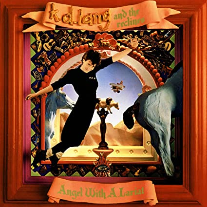 K. D. Lang And The Reclines - Angel With A Lariat Vinyl Record
