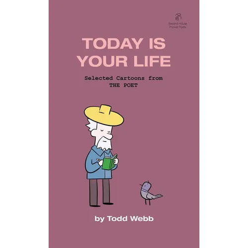 Today Is Your Life: Selected Cartoons from THE POET - Volume 11