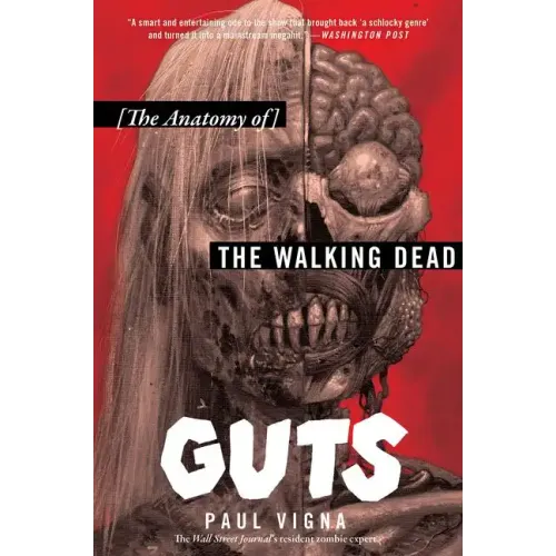 Guts: The Anatomy of the Walking Dead