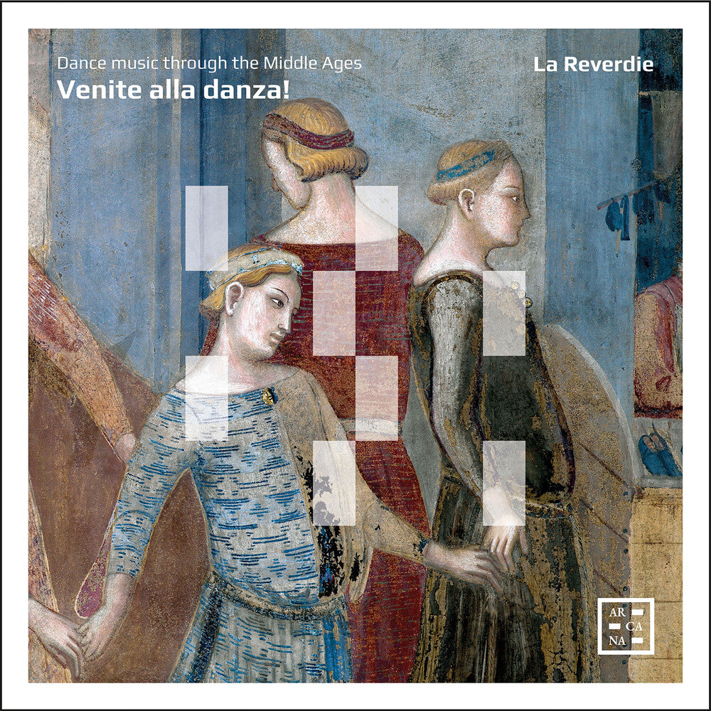La Reverdie – Venite Alla Danza! Music CD