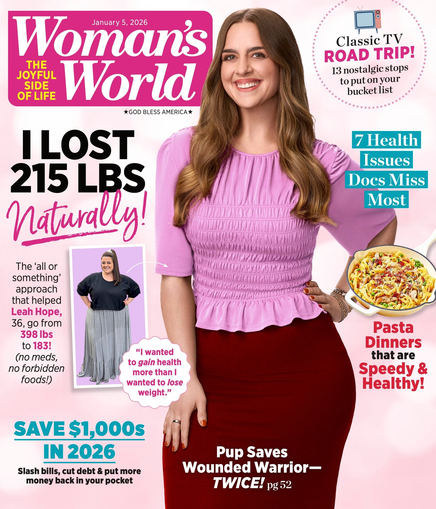 Woman's World - 01.05.26: Lose Weight Naturally With Leah Hope, Speedy & Healthy Pasta Dinner Recipes, Hidden Health Issues, Smart Ways To Save Thousands, Nostalgic TV Shows & More!