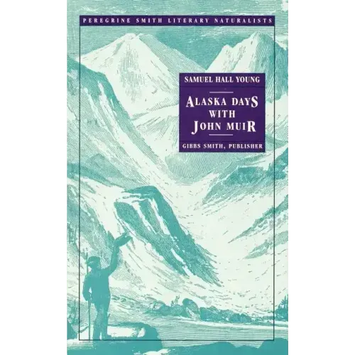Alaska Days with John Muir