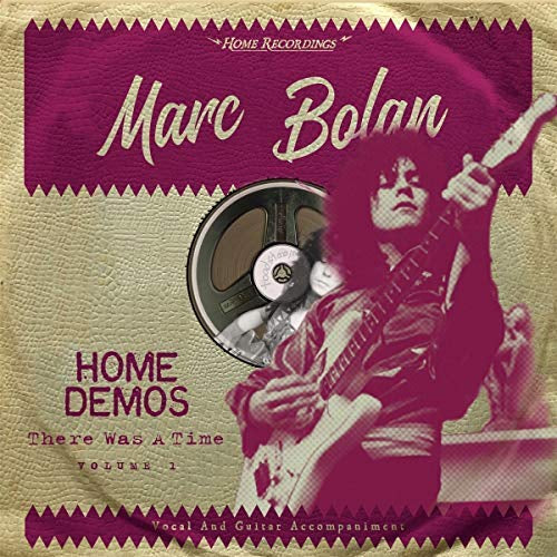 Marc Bolan - There Was A Time : Home Demos Volume 1 Vinyl Record
