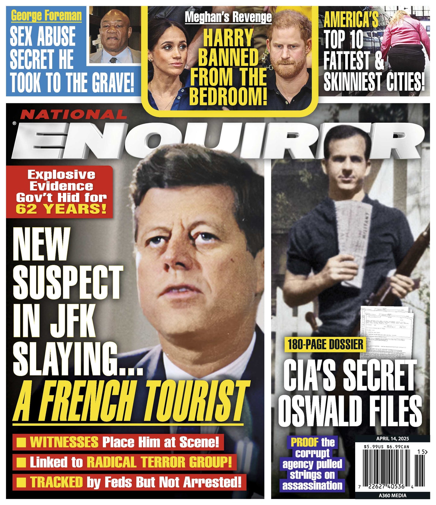 National Enquirer - 04.14.25: New JFK Assassination Suspect, CIA's Secret Oswald Files, George Foreman's Dark Secrets, Prince Harry's Marriage Crisis, Top 10 Fattest & Skinniest U.S. Cities & More!