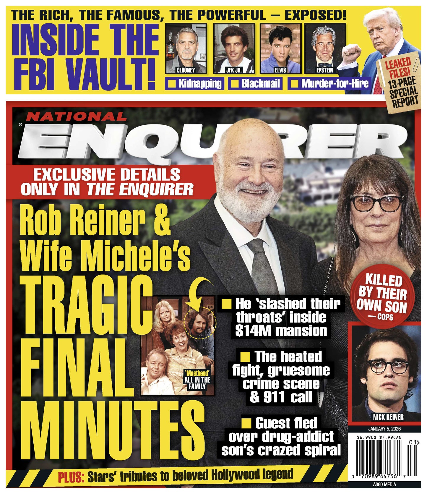 National Enquirer - 01.05.26: Heart Wrenching Final Moments Of Rob & Michele Reiner, Shocking FBI Vault Secrets About The Rich & Powerful, Elvis, Epstein, JFK Jr, George Clooney & More!