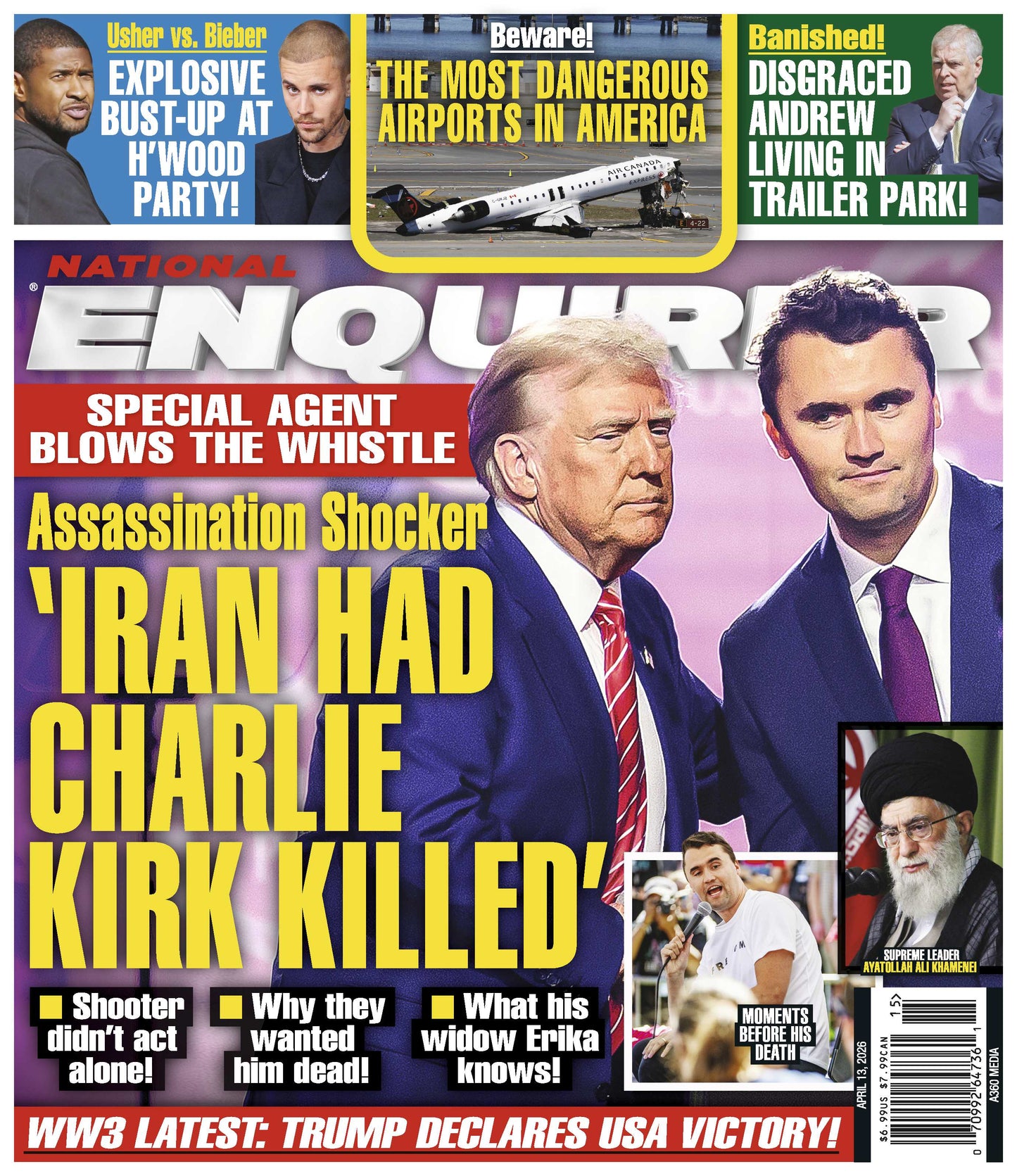 National Enquirer - 04.13.26: Charlie Kirk Assassination Shocker, WW3 Latest Updates, Disgraced Andrew Living In Trailer Park, Most Dangerous Airports In America, Usher & Bieber Explosive Feud & More!