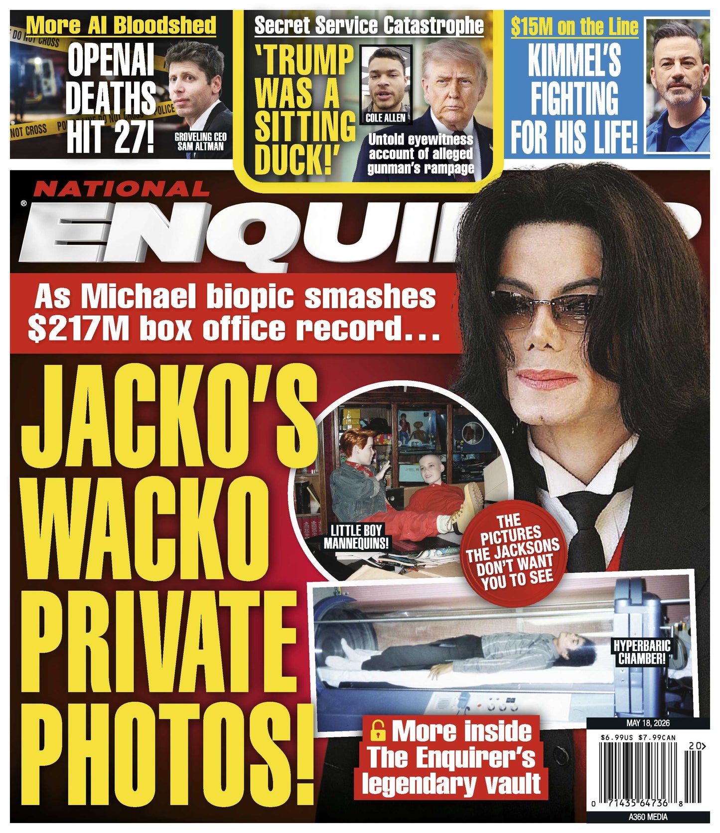 National Enquirer - 05.18.26: Michael Jackson Biopic Hits $217M, Secret Service Catastrophe As Trump Was A Sitting Duck, More OpenAI Deaths, $15M On The Line, Kimmel's Fighting For His Life & More!