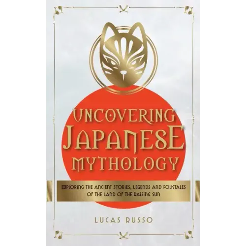Uncovering Japanese Mythology