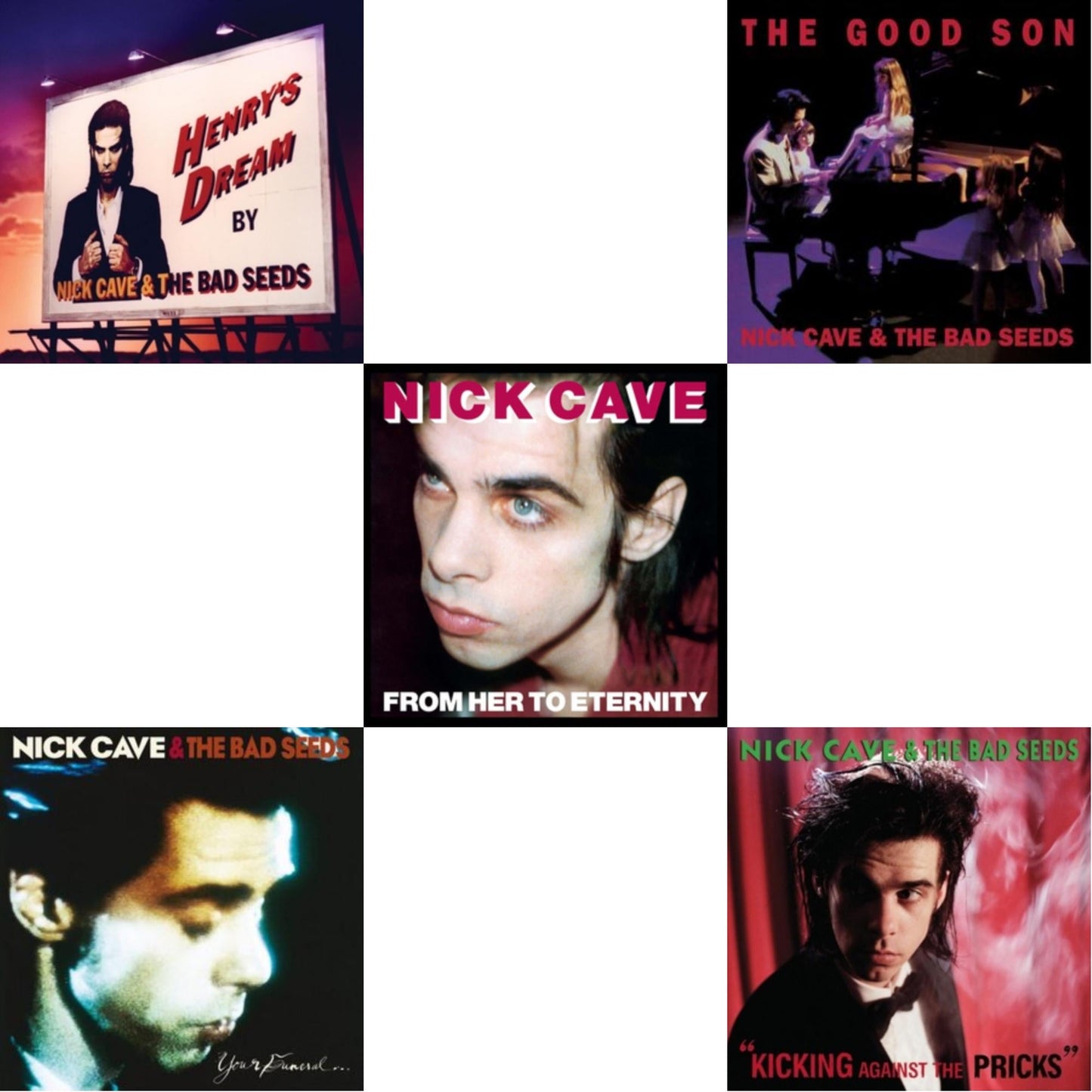 Nick & The Bad Seeds Cave - From Her To Eternity & Kicking Against The Pricks & Your Funeral...My Trial (2LP) & Good Son & Henry's Dream