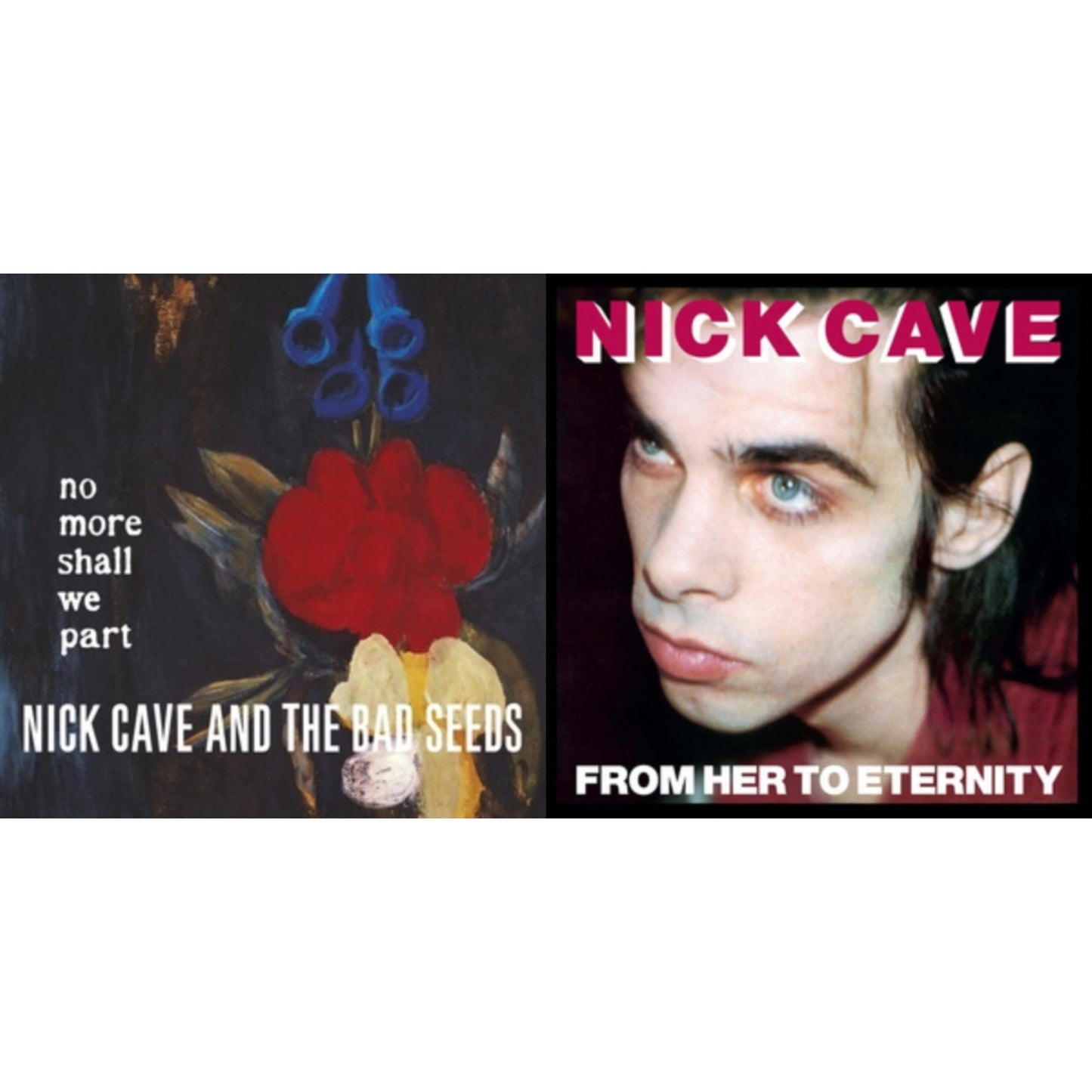Nick & The Bad Seeds Cave - No More Shall We Part (2LP) & From Her To Eternity
