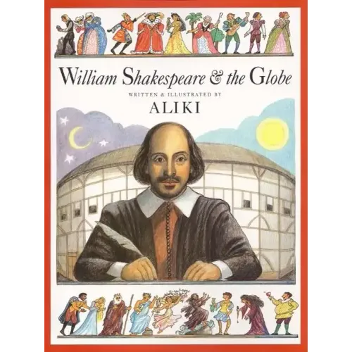 William Shakespeare & the Globe
