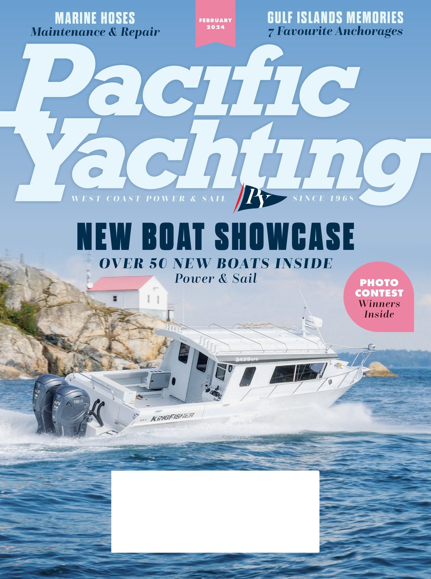 Pacific Yachting - February 2024: 50+ New Boats Showcased, Marine Hoses Maintenance & Repair, Gulf Island Memories, 7 Favorite Anchorages, History Of C-Tow & More!