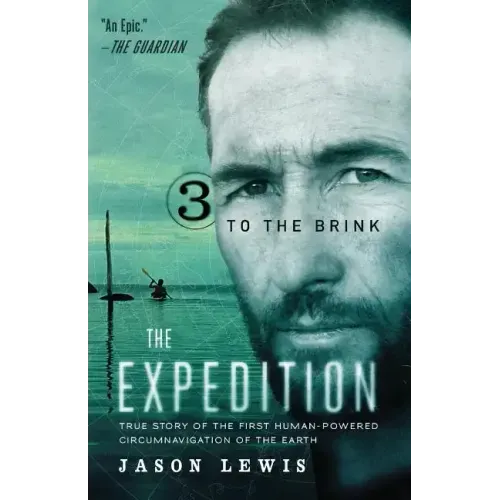 To the Brink (the Expedition Trilogy, Book 3)