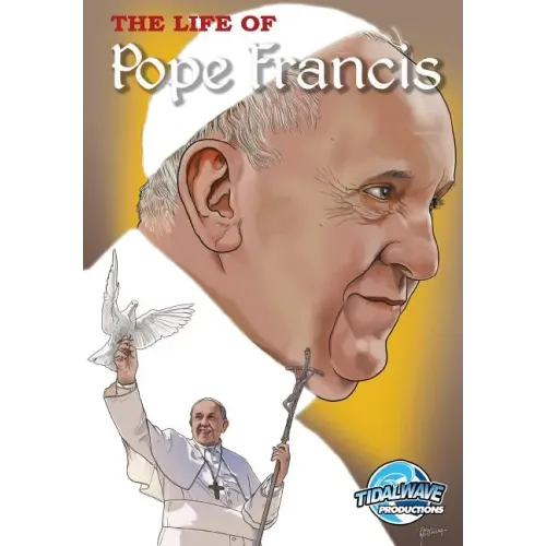 Faith Series: The Life of Pope Francis