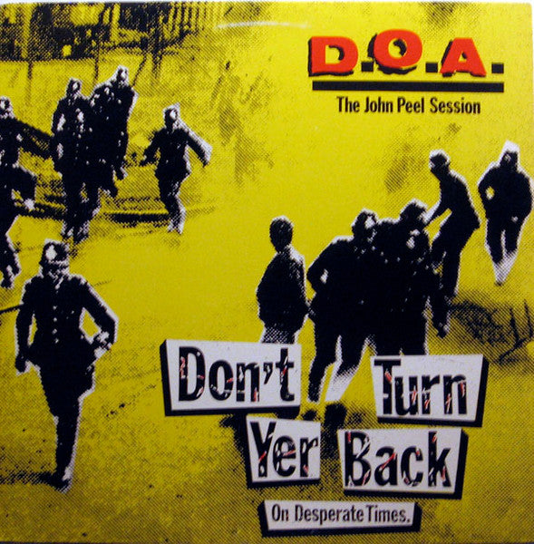 D.O.A. - Don't Turn Yer Back (On Desperate Times) Vinyl LP Record