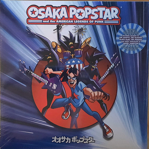 Osaka Popstar – Osaka Popstar And The American Legends Of Punk 180G 2xLP Vinyl LP Record