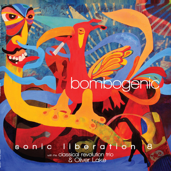 Sonic Liberation 8 With The Classical Revolution Trio* And Oliver Lake – Bombogenic Vinyl LP Record