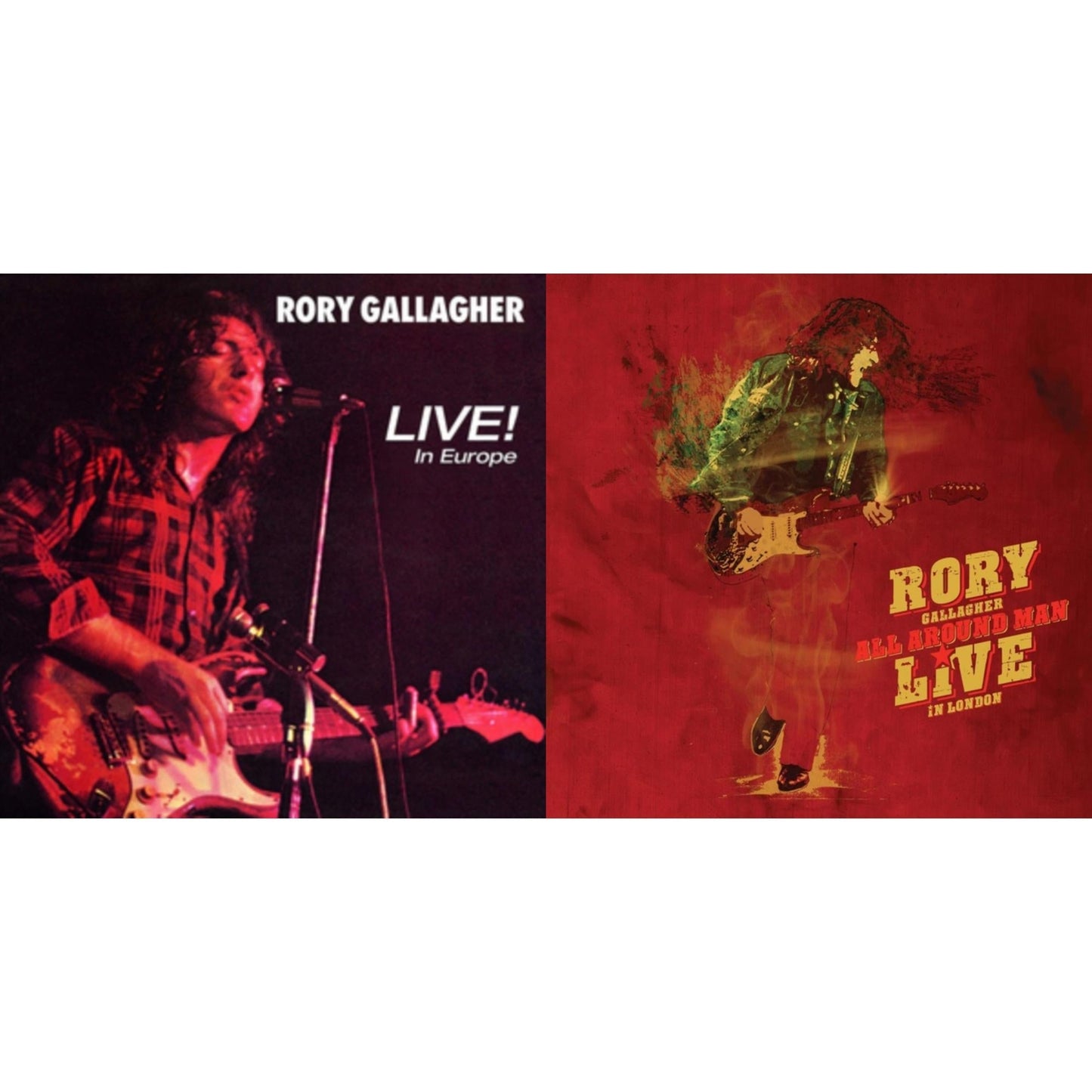 Rory Gallagher - All Around Man - Live In London (2CD) & Live! In Europe (Remastered)